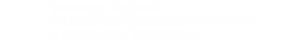 Secretaria Regional de Ambiente, Recursos Naturais e Alterações Climáticas